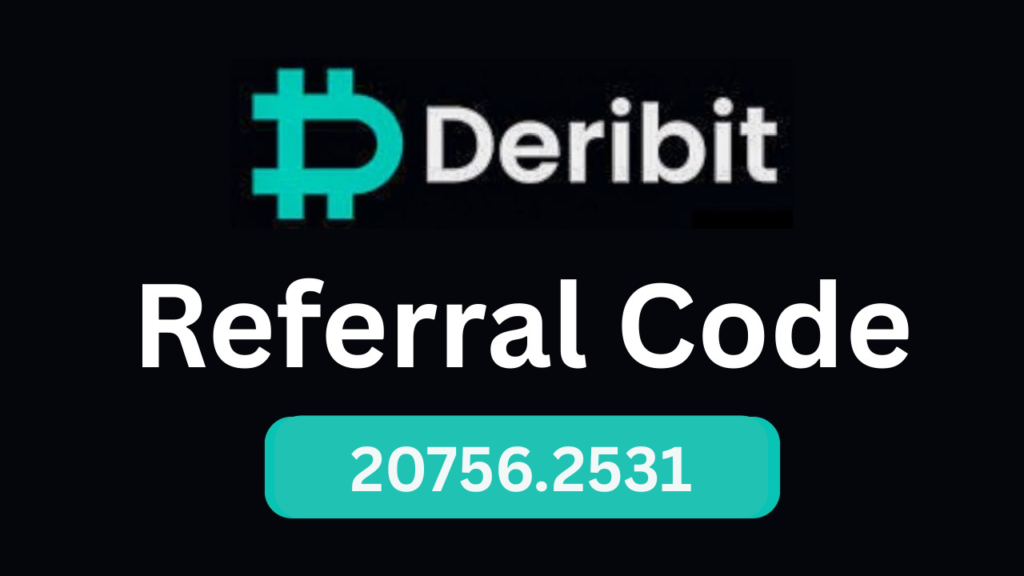 Deribit Referral Code ”20756.2531” –Get 10% Off Trading Fees + 50 USDC Rebate