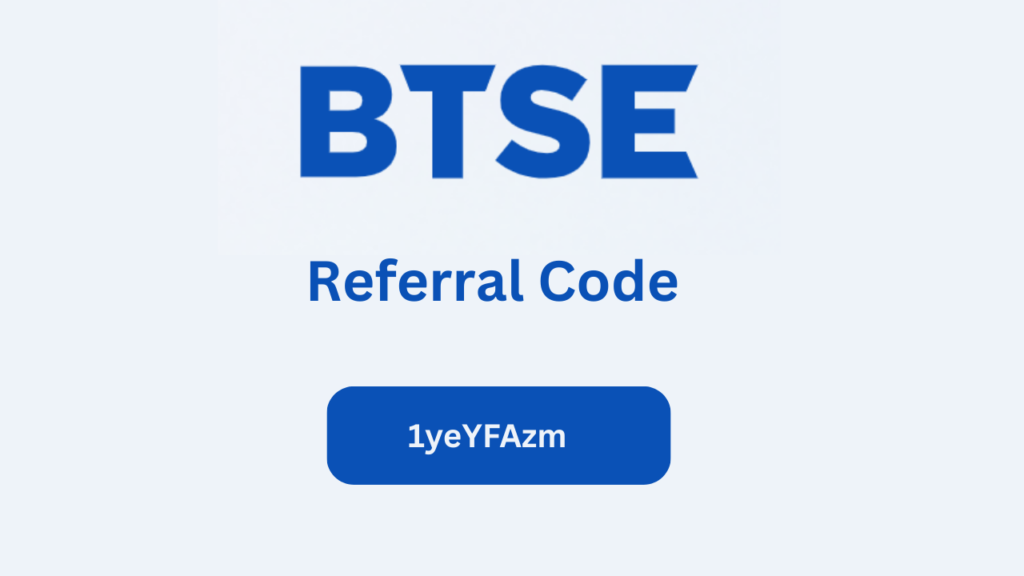 BTSE Referral Code “1yeYFAzm” – Get 10% OFF Trading Fees