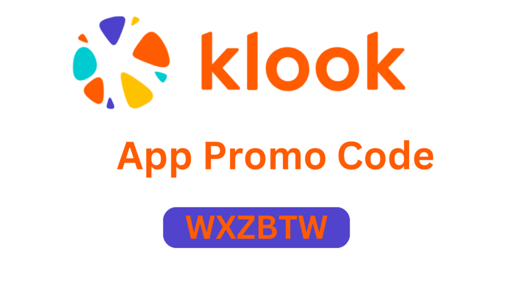 Código promocional do aplicativo Klook "WXZBTW" - Ganhe 15% de desconto em reservas de viagens.