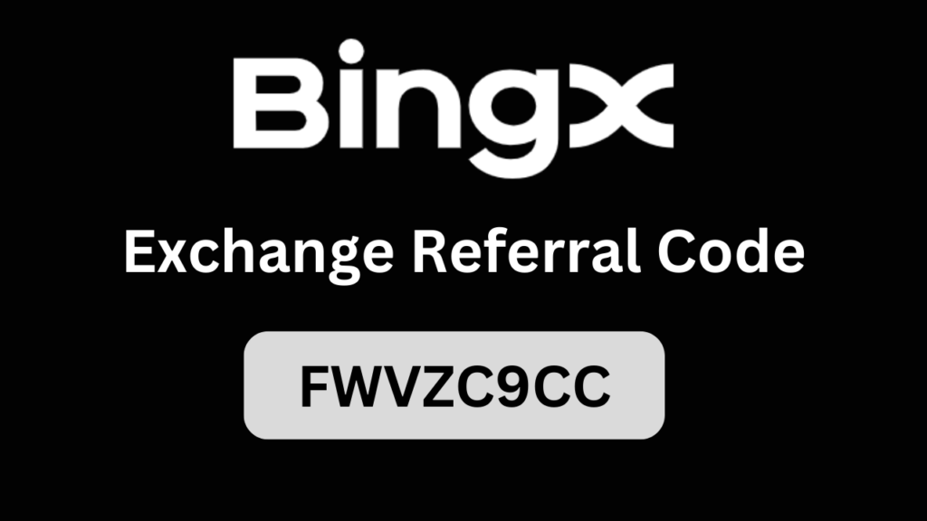 BingX Exchange Referral Code “FWVZC9CC” – Get 15% OFF Trading Fees + Claim 5,000+ USDT Welcome Bonus Instantly