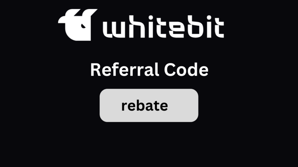 WhiteBIT Referral Code “rebate” - Ahorre 15% en comisiones de Crypto Trading
