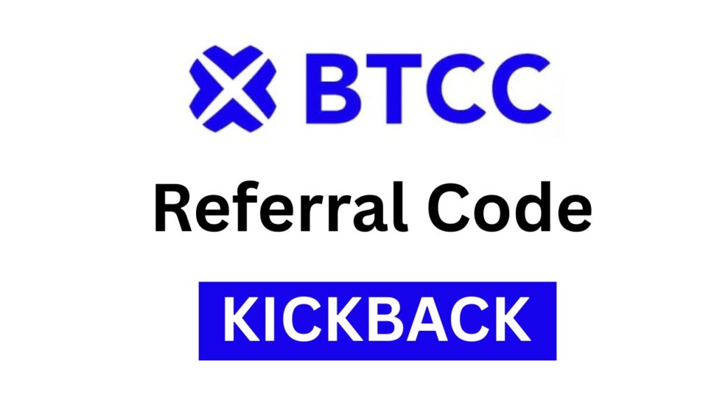 BTCC Referral Code “KICKBACK” – Get 10% Off Trading Fees + 30,000 USDT Welcome Bonus