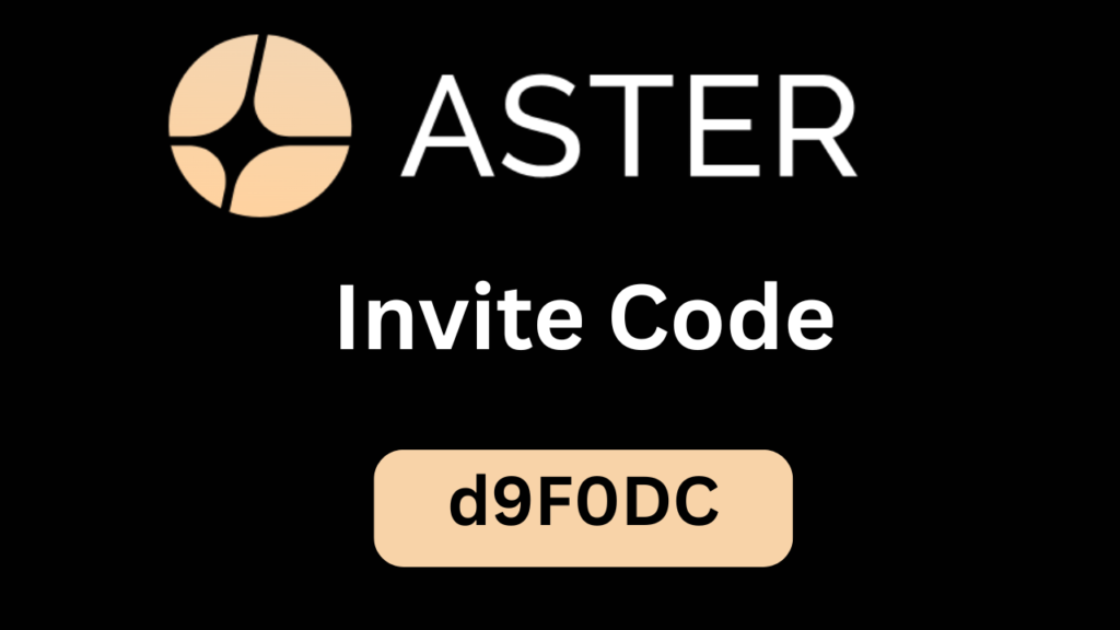 Asterdex Invite Code “d9F0DC” – Get 15% Off Trading Fees