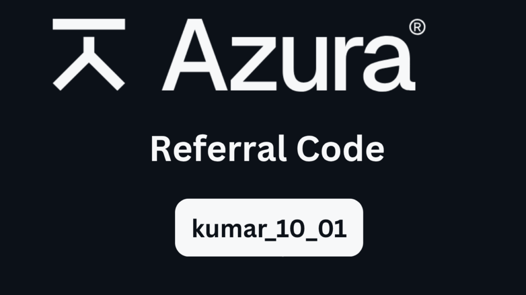 Azura Referral Code "kumar_10_01" – Get 10% Off On Trading Fees Today